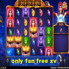 only fan free xv